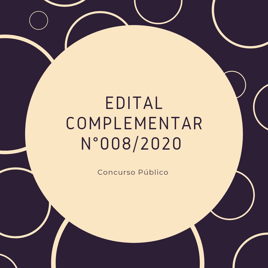EDITAL COMPLEMENTAR Nº 008/2020 